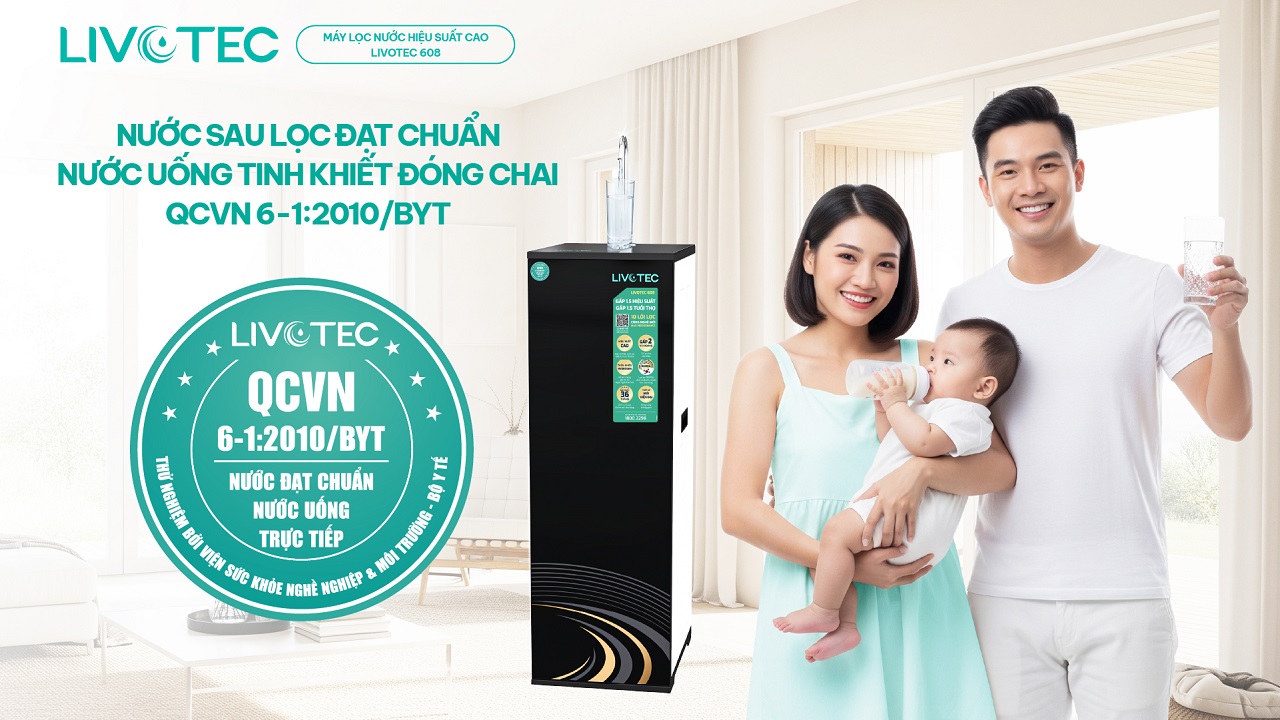 Livotec 608 nước sau lọc đạt chuẩn QCVN 6-1:2010/BYT