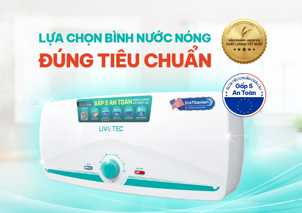 Lợi ích của việc lựa chọn bình tắm nóng lạnh đúng tiêu chuẩn