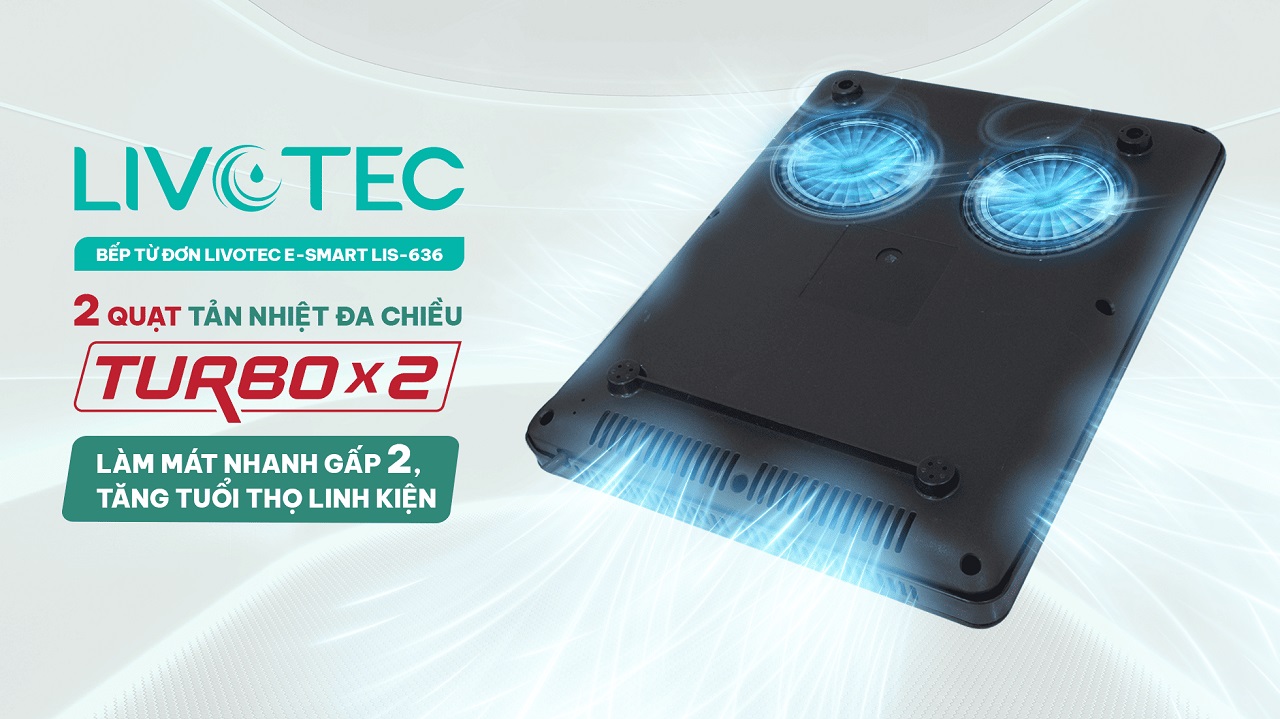 Bếp từ đơn Livotec E-Smart LIS-636 hai quạt tản nhiệt TurboX2
