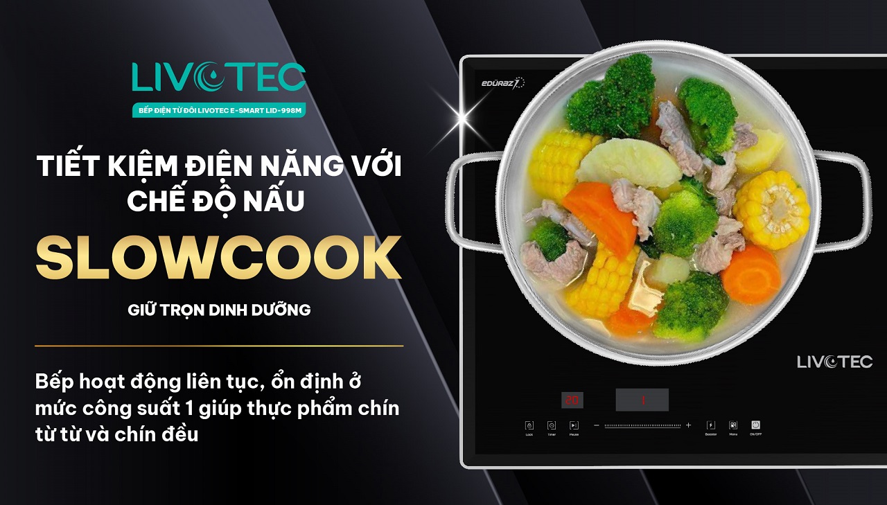 Bếp từ đôi Livotec E-Smart LID-998M SlowCook duy trì nhiệt thấp ổn định