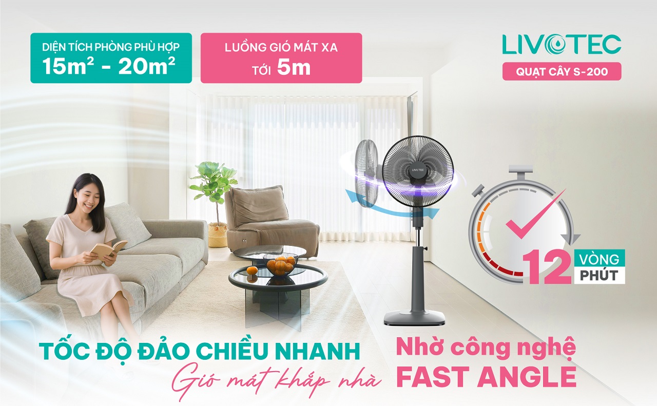 Livotec S-200 công nghệ Fast Angle tỏa gió đều