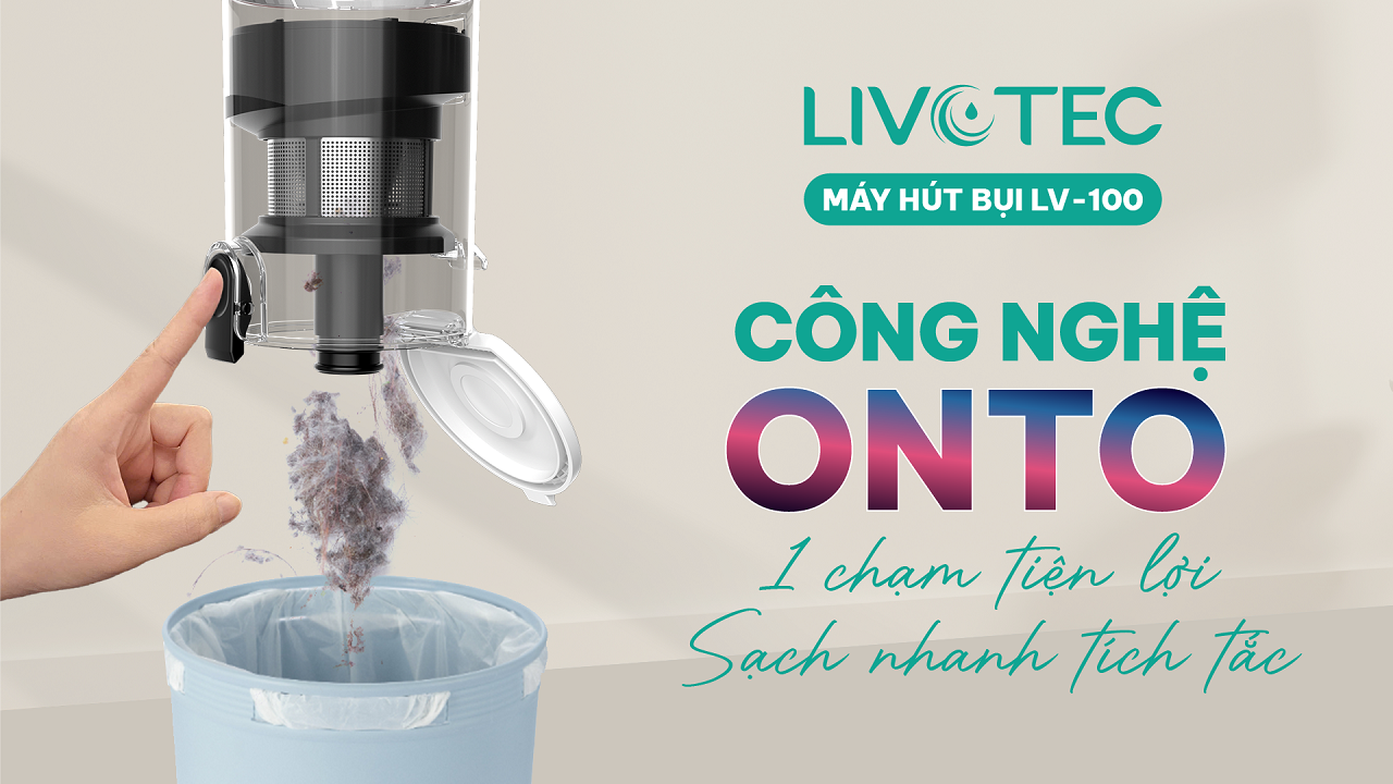 Máy hút bụi Livotec LV-100 OnTo một chạm tiện lợi