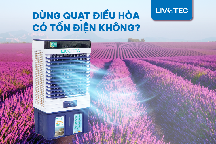 Dùng quạt điều hòa có tốn điện không?
