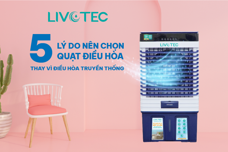 lý do nên chọn quạt điều hòa thay vì điều hòa truyền thống