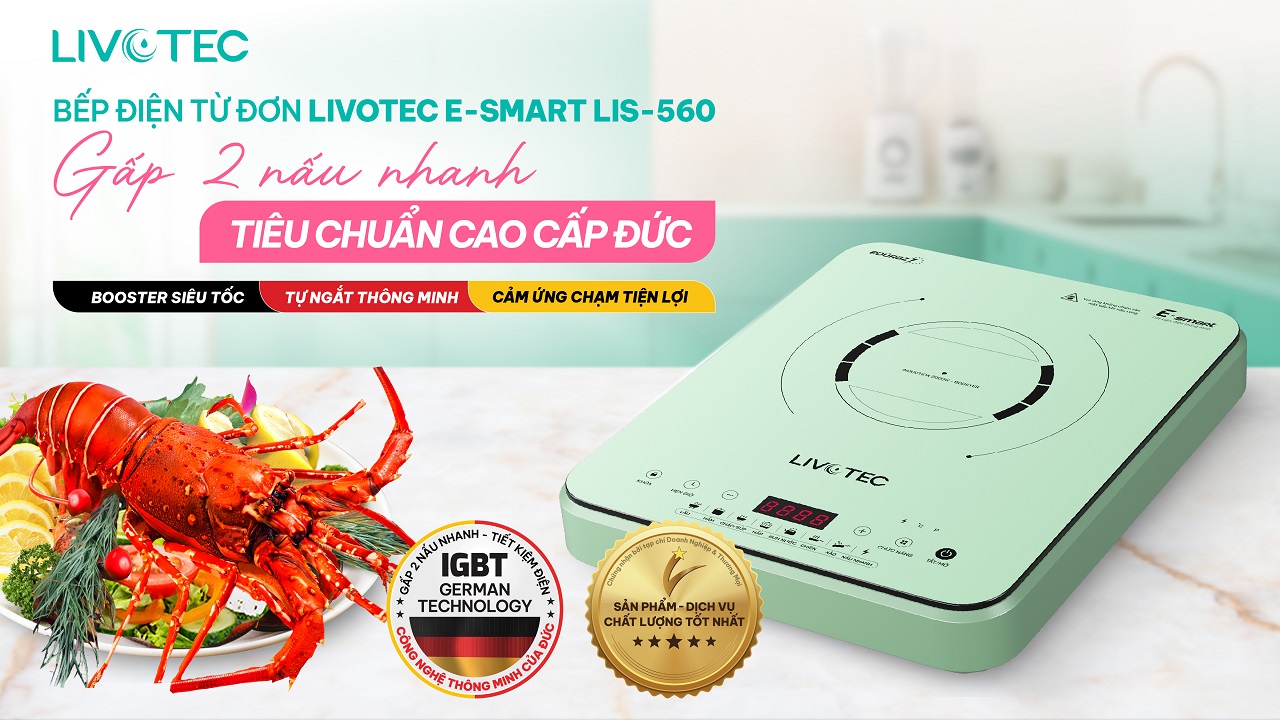 Bếp từ đơn Livotec E-Smart LIS-560 nấu nhanh gấp 2 lần