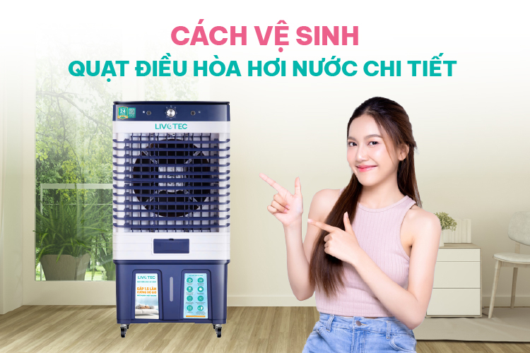 Cách vệ sinh quạt điều hòa