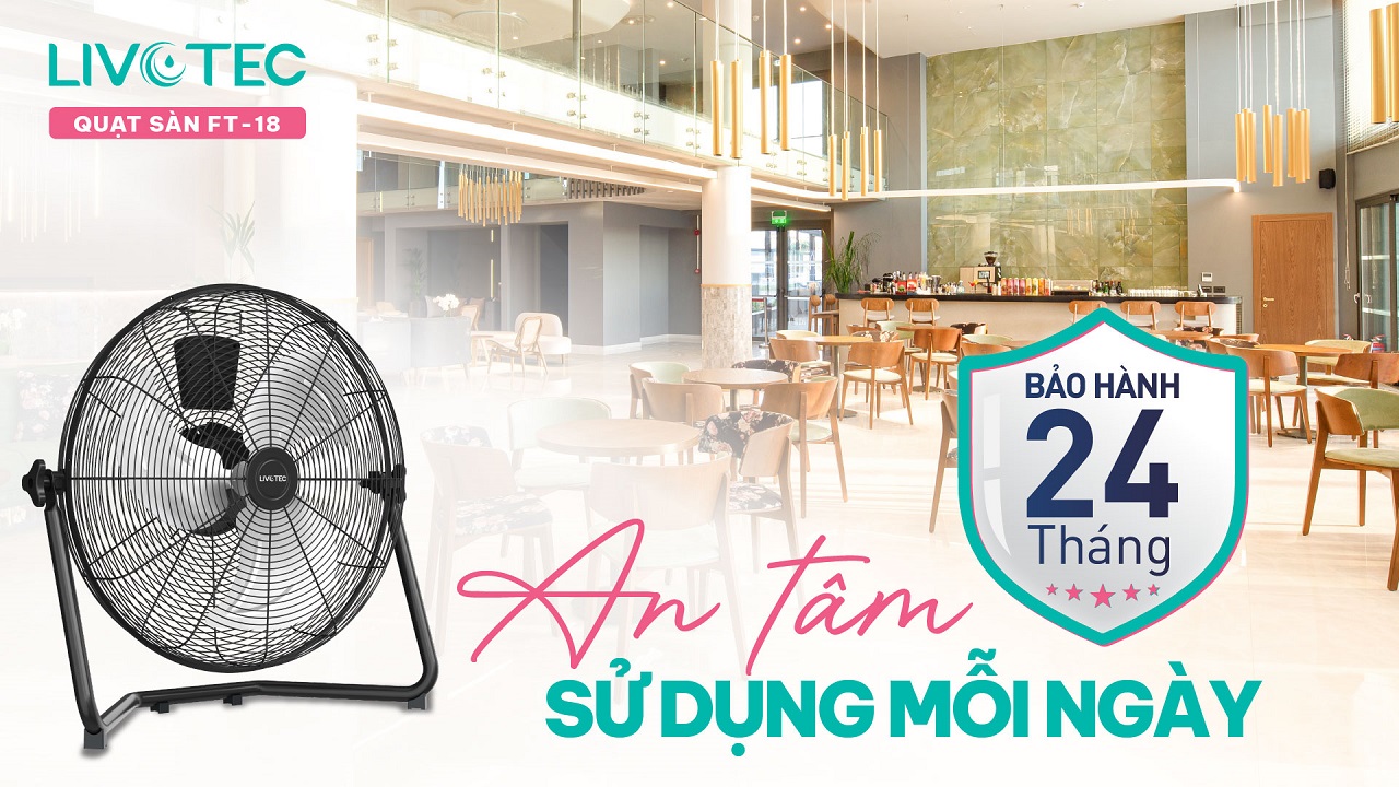 Quạt sàn Livotec FT-18 bảo hành 24 tháng, sử dụng bền lâu