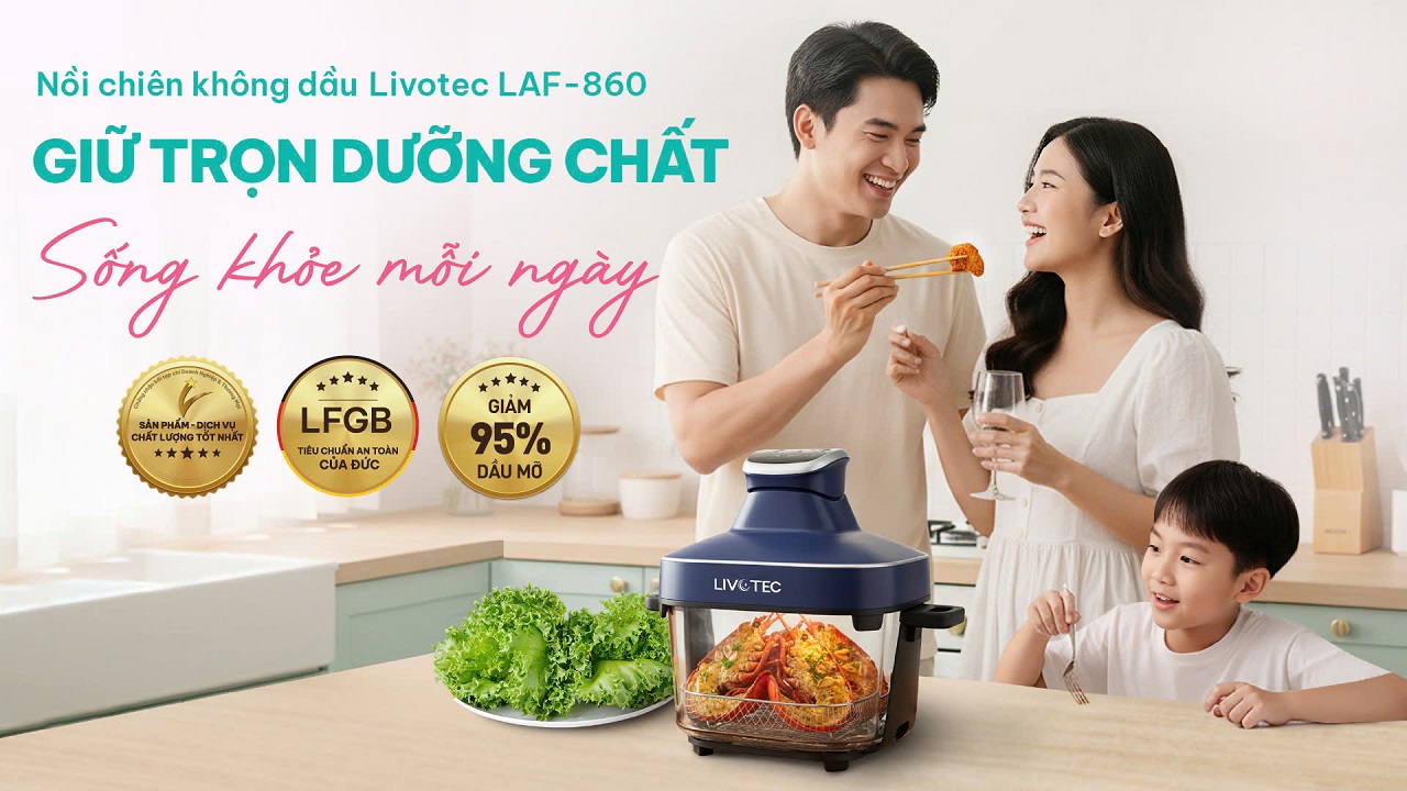 Nồi chiên không dầu LAF-860 giữ trọn dưỡng chất món ăn