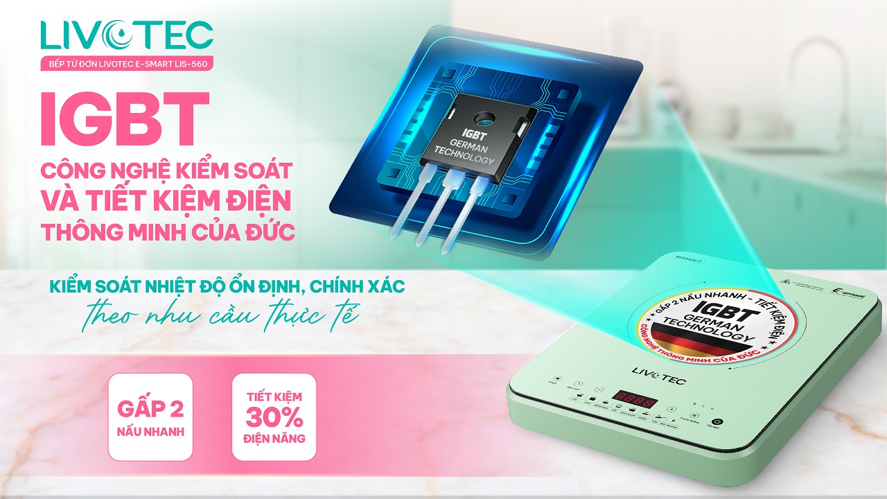Livotec LIS-560 công nghệ IGBT tiết kiệm điện thông minh
