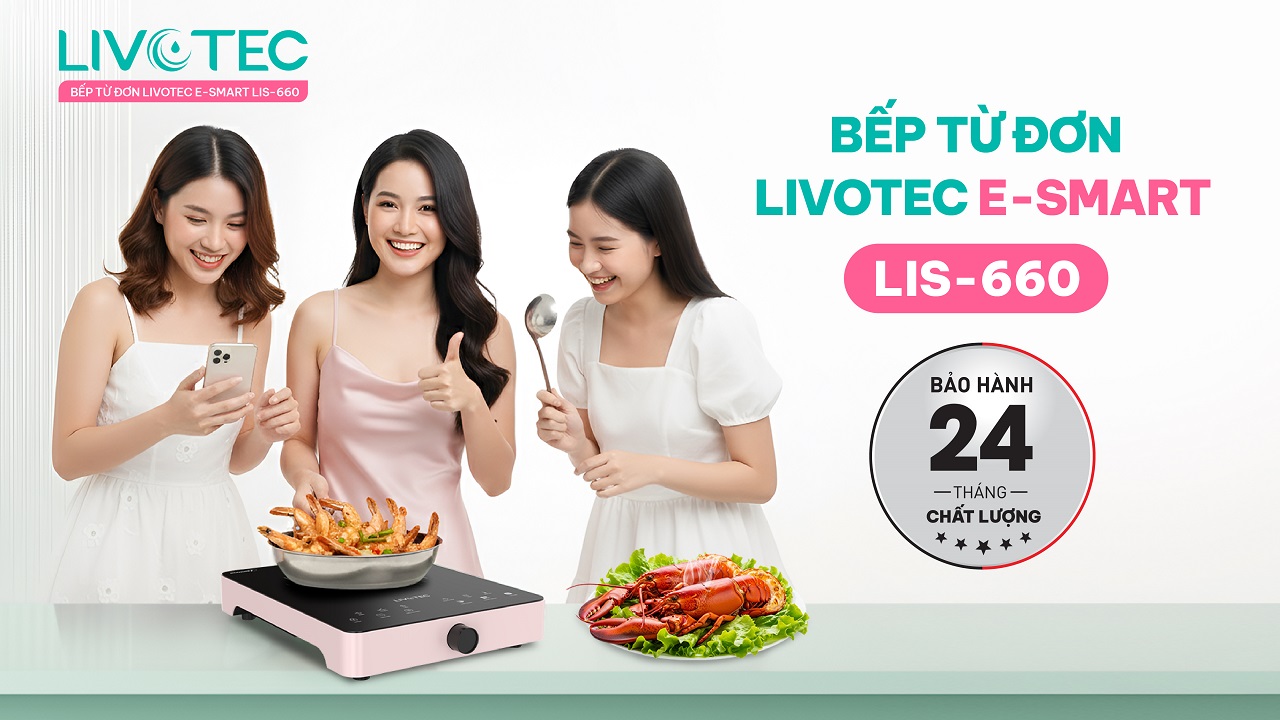 Livotec LIS-660 bảo hành chính hãng 24 tháng dịch vụ tận tâm