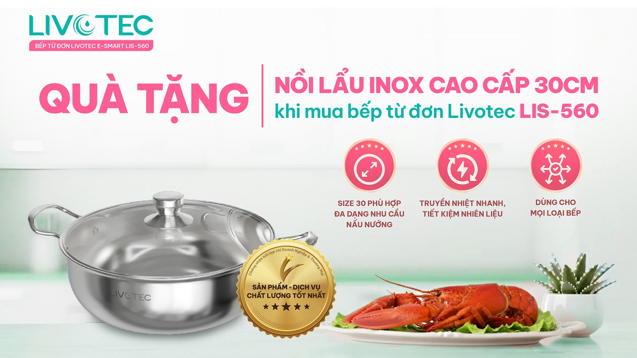 Mua bếp từ đơn Livotec LIS-560 nhận quà tặng hấp dẫn