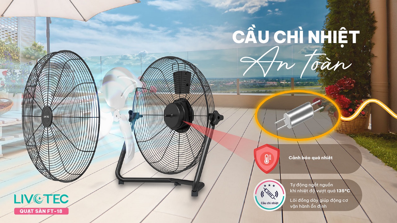 Quạt sàn Livotec FT-18 trang bị cầu chì nhiệt an toàn khi sử dụng
