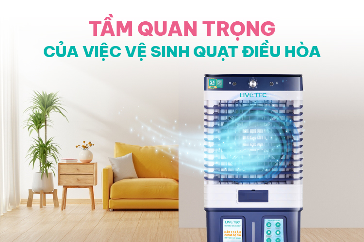Tầm quan trọng của việc vệ sinh quạt điều hòa