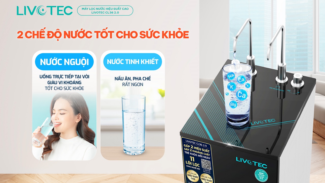 Livotec CL36 2.0 có 2 vòi cung cấp 2 loại nước riêng biệt