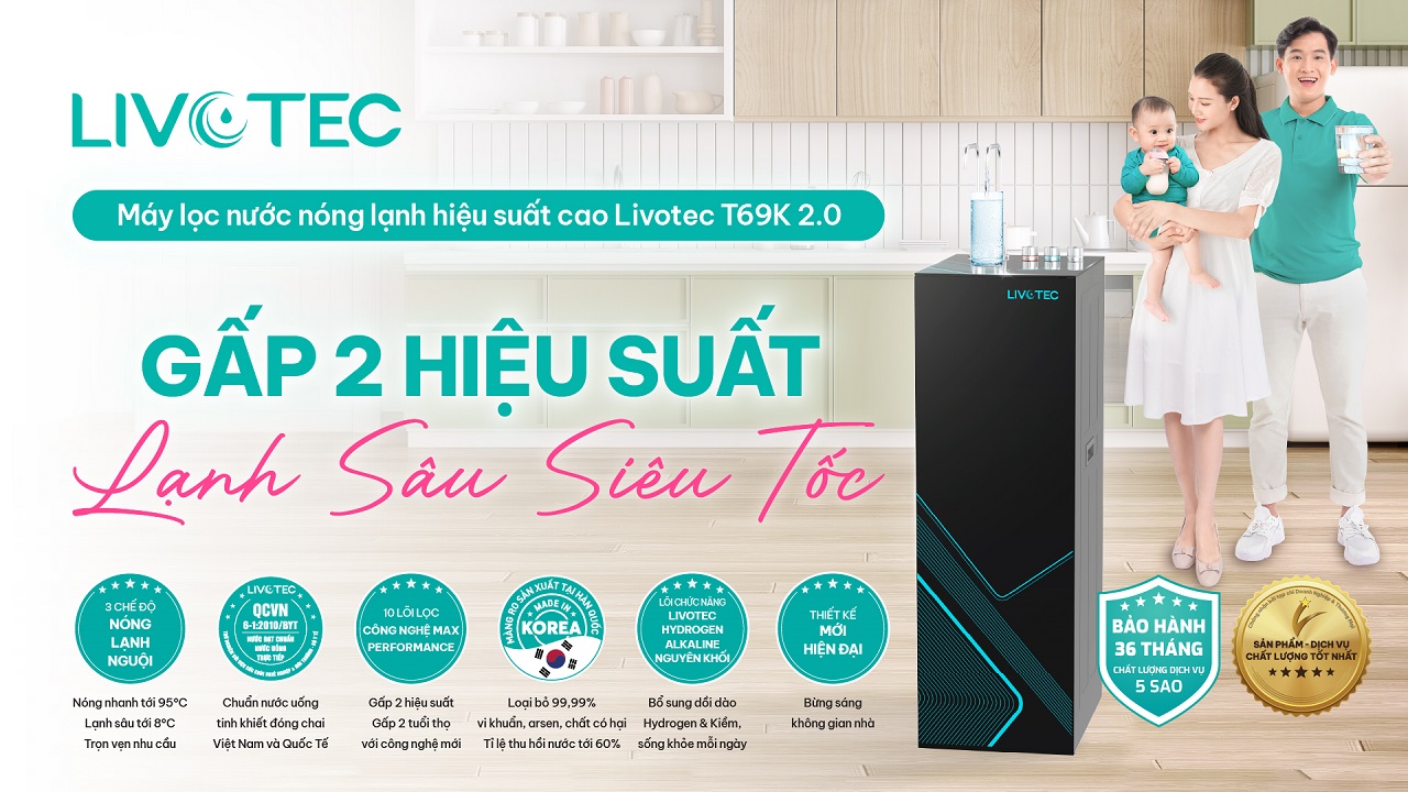Máy lọc nước nóng lạnh Livotec T69K 2.0 gấp 2 hiệu suất, lạnh sâu siêu tốc