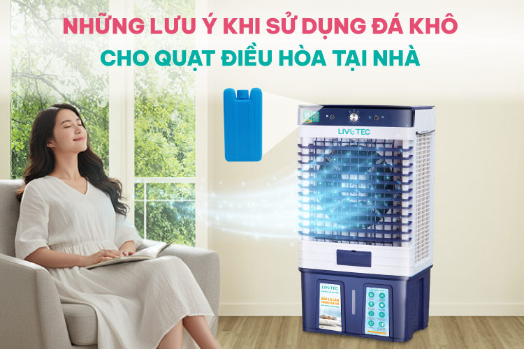 Những lưu ý khi sử dụng đá khô cho quạt điều