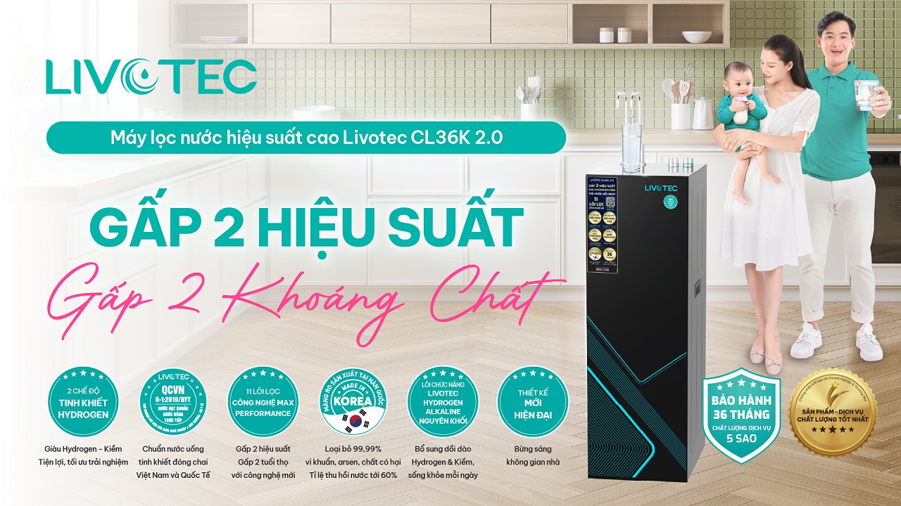 Máy lọc nước Livotec CL36K 2.0 gấp 2 hiệu suất, gấp 2 khoáng chất
