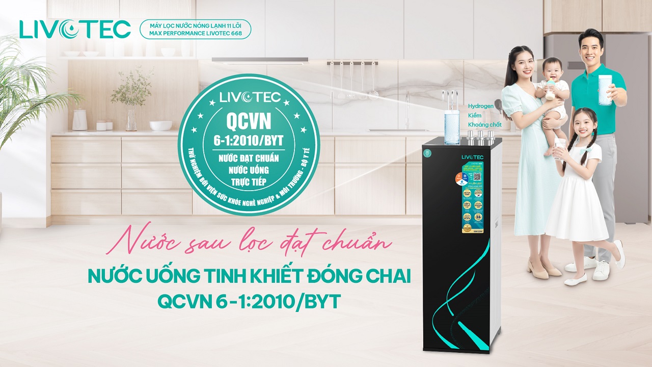 Livotec 668 cho nước sau lọc tinh khiết an toàn cho sức khỏe