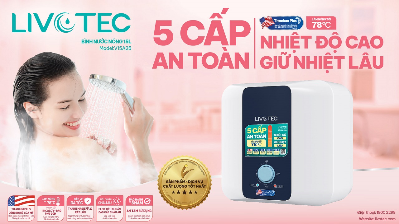 Bình nước nóng Livotec LWH-V15A25 an toàn 5 cấp