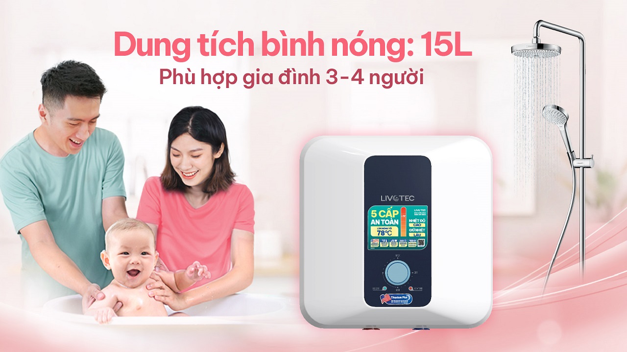 Bình nước nóng Livotec LWH-V15A25 dung tích 15L phù hợp gia đình nhỏ