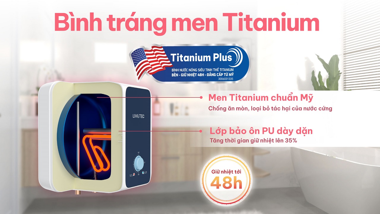 Bình nước nóng Livotec LWH-V20A25 tráng men Titanium Plus giữ nhiệt lâu