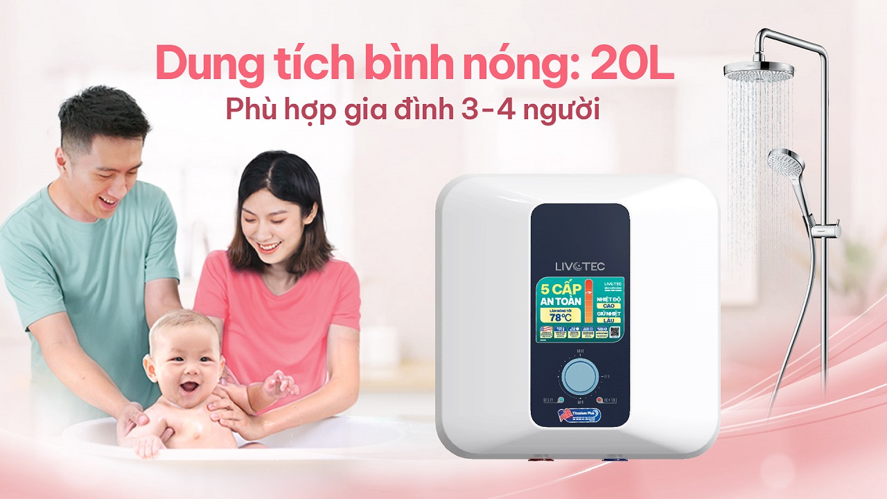 LWH-V20A25 dung tích 20 lít dùng thoải mái cho gia đình