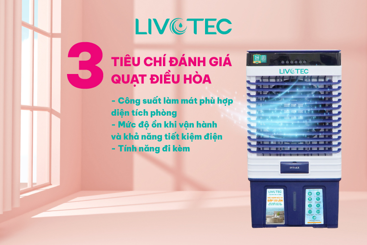 Tiêu chí đánh giá quạt điều hòa loại tốt