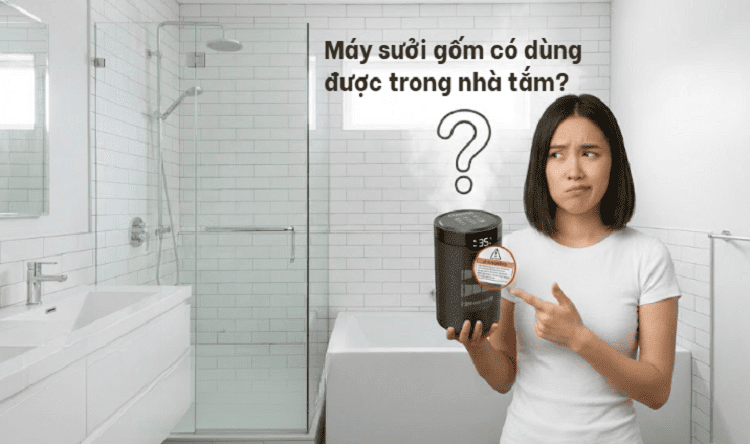 Máy sưởi gốm có dùng được trong nhà tắm không?