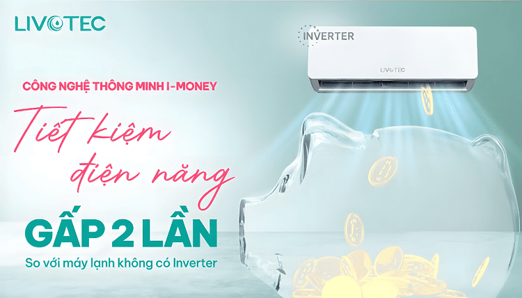 Công nghệ i-Money trên Livotec DHV Inverter Series
