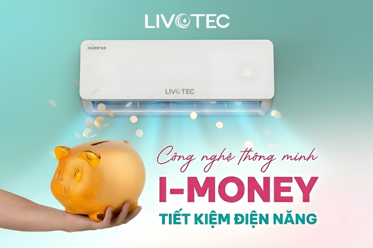 Công nghệ i-Money là gì? Bí kíp dùng điều hòa Livotec DHV  Inverter Series tiết kiệm điện hiệu quả