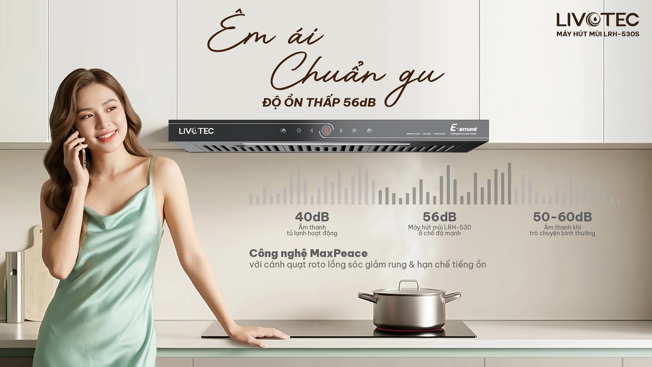 Livotec E-Smart LRH-530S vận hành êm ái MaxPeace