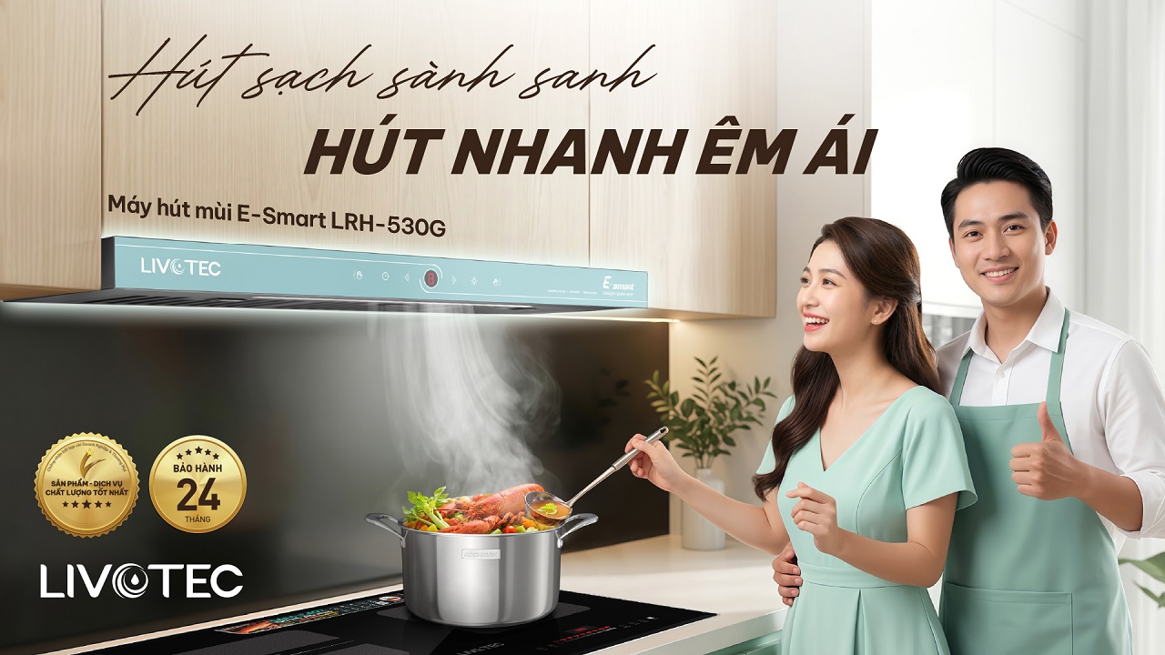 Máy hút mùi Livotec E-Smart LRH-530G hút nhanh êm ái
